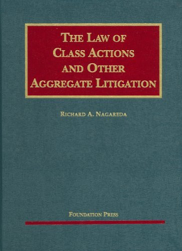 Law Of Class Actions And Other Aggregate Litigation