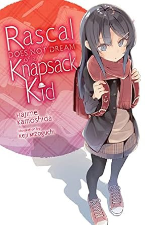Rascal Does Not Dream of a Knapsack Kid Rascal Does Not Dream of a Knapsack Kid