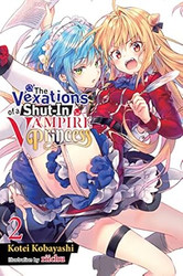 The Vexations of a Shut-In Vampire Princess Vol. 2