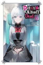 The Detective Is Already Dead Vol. 6