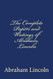 The Complete Papers and Writings of Abraham Lincoln