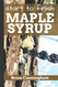 Start to Finish Maple Syrup