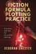 FICTION FORMULA PLOTTING PRACTICE FICTION FORMULA PLOTTING PRACTICE