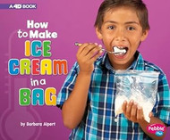 How to Make Ice Cream in a Bag: A 4D Book