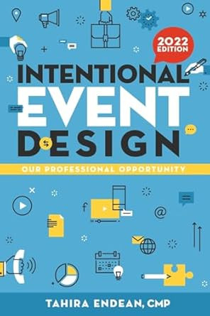 Intentional Event Design Our Professional Opportunity