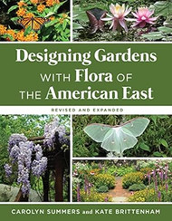 Designing Gardens with Flora of the American East Revised