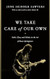 We Take Care of Our Own