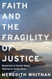 Faith and the Fragility of Justice