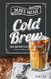 Make Mine Cold Brew