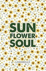 Sunflower Soul