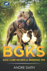 BGKs Dog Care Secrets
