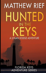 Hunted in the Keys: A Logan Dodge Adventure