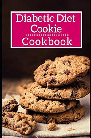 Diabetic Diet Cookie Cookbook