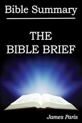 Bible Summary The Bible Brief
