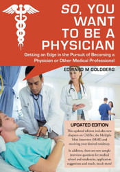 So You Want to Be a Physician