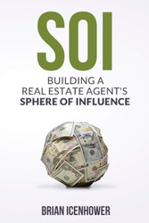 SOI : Building A Real Estate Agent's Sphere of Influence