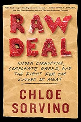 Raw Deal: Hidden Corruption Corporate Greed and the Fight