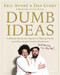 Dumb Ideas