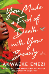 You Made a Fool of Death with Your Beauty