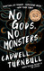 No Gods No Monsters
