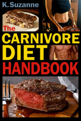 The Carnivore Diet Handbook