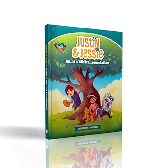Justin & Jessie Build a Biblical Foundation