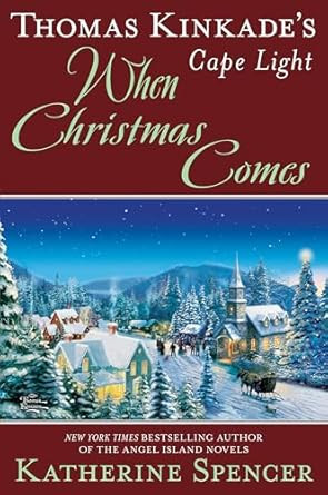 Thomas Kinkade's Cape Light: When Christmas Comes