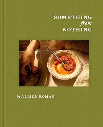 Something from Nothing: A Cookbook