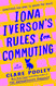 Iona Iverson's Rules for Commuting Iona Iverson's Rules for Commuting