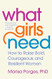 What Girls Need