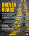 Uneven Roads; An Introduction To U.S Racial And Ethnic Politics