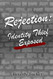 Rejection: Identity Thief Exposed