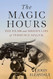 The Magic Hours: The Films and Hidden Life of Terrence Malick