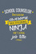 School Counselor Because Awesome Multi-Tasking Ninja Isn't