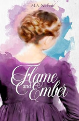 Flame and Ember: A Regency Era Novel
