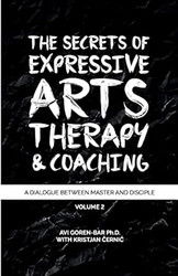 The Secrets of Expressive Arts Therapy & Coaching