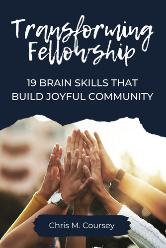 Transforming Fellowship