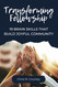 Transforming Fellowship