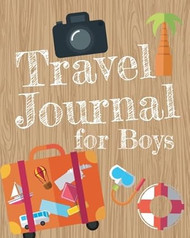 Travel Journal for Boys