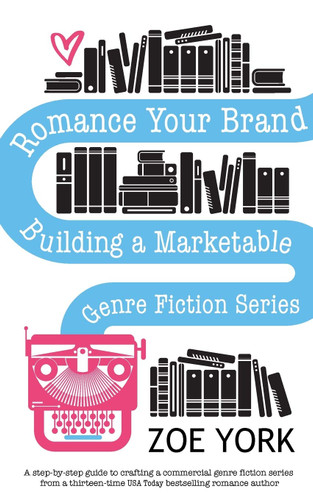 Romance Your Brand: Building a Marketable Genre Fiction Series