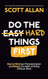 Do the Hard Things First