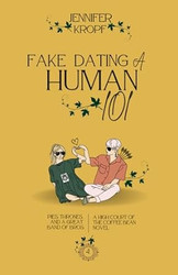 Fake Dating a Human 101