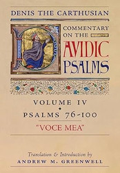 Voce Mea (Denis the Carthusian's Commentary on the Psalms): Vol.