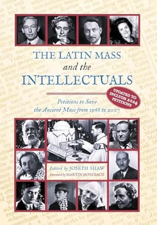 The Latin Mass and the Intellectuals