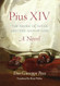 Pius XIV: The Smoke of Satan and the Man of God