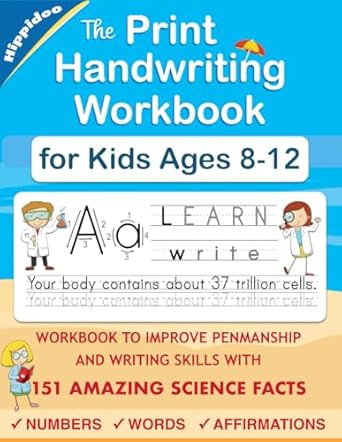 The Print Handwriting Workbook for Kids Ages 8-12