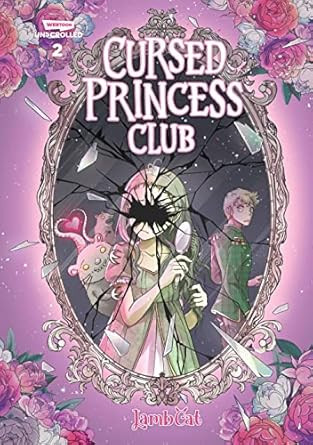 Cursed Princess Club Vol. 2: A WEBTOON Unscrolled Graphic Novel