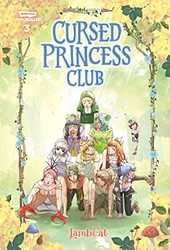 Cursed Princess Club Vol. 3: A WEBTOON Unscrolled Graphic Novel