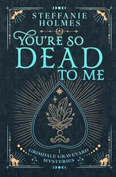 You're So Dead to Me: Luxe edition