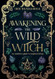 Awakening the Wild Witch